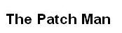 The Patch Man